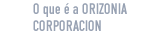 O que é a Orizonia